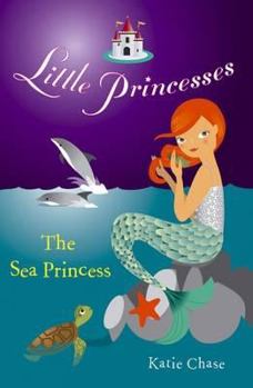 The Sea Princess (Little Princess) - Book #11 of the Little Princesses