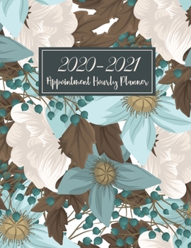 Paperback 2020-2021 Appointment Hourly Planner: Mint Green Floral Cover - 18 Month July 2020 - December 2021 - 2020-2021 Weekly Appointment Book Daily and Hourl Book