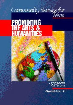 Hardcover Community Service for Teens: Promoting the Arts & Sciences Book