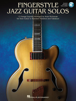 Paperback Fingerstyle Jazz Guitar Solos: 12 Songs Expertly Arranged for Solo Guitar in Standard Notation and Tablature [With Access Code] Book