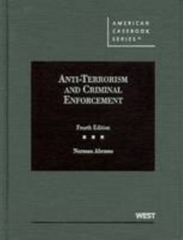 Hardcover Abrams's Anti-Terrorism and Criminal Enforcement, 4th Book