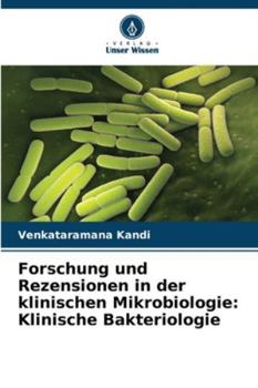 Forschung und Rezensionen in der klinischen Mikrobiologie: Klinische Bakteriologie