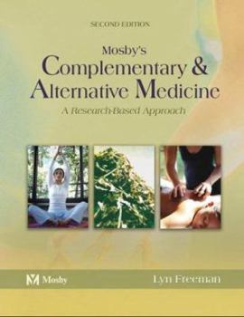 Hardcover Mosby's Complementary & Alternative Medicine: A Research-Based Approach Book