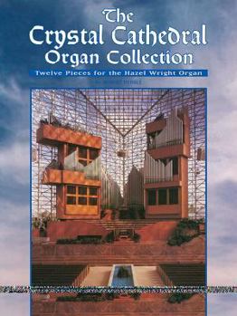 Crystal Cathedral Organ Collection