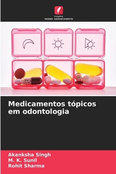Medicamentos tópicos em odontologia (Portuguese Edition)