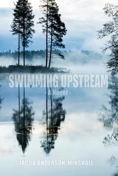 Paperback Swimming Upstream: A Novel Book