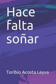 Paperback Hace falta soñar [Spanish] Book