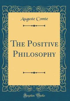 Hardcover The Positive Philosophy (Classic Reprint) Book