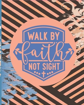 Walk By Faith Not Sight: Distressed Floral 2020 Day To Day Academic Undated Planner weekly Monthly Agenda Schedule Organizer Personal Business Financial Planning Journal Logbook with Positive Quote Co
