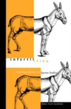 Paperback Infertilities: Exploring Fictions of Barren Bodies Volume 4 Book