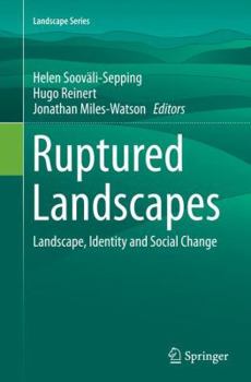 Paperback Ruptured Landscapes: Landscape, Identity and Social Change Book