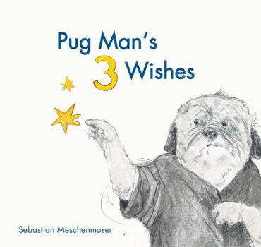 Hardcover Pug Man's 3 Wishes Book