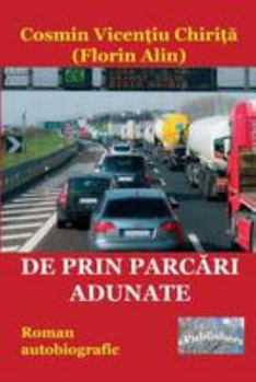 Paperback de Prin Parcari Adunate: Roman Autobiografic [Romanian] Book