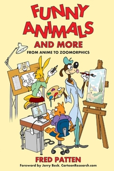 Paperback Funny Animals and More: From Anime to Zoomorphics Book