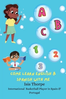 Paperback ABC 123 Come Learn English & Spanish With Me Book