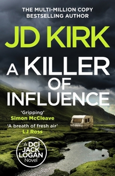 Hardcover A Killer of Influence (DCI Logan Crime Thrillers) Book