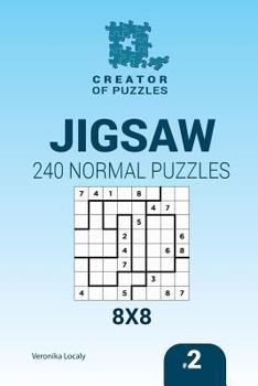 Paperback Creator of puzzles - Jigsaw 240 Normal Puzzles 8x8 (Volume 2) Book