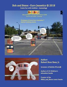 Paperback Bob and Bezos - Euro Jeanetics: Comic fun with bubbles - Jeanealogy Book