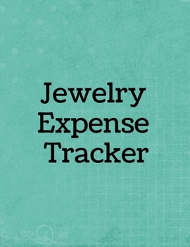 Paperback Jewelry Expense Tracker: Budgeting and Tax Tracker Book