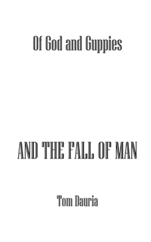 Paperback Of God and Guppies: And the Fall of Man Book
