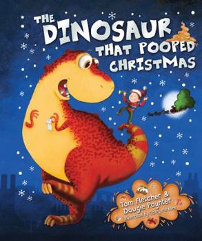 Hardcover The Dinosaur that Pooped Christmas Book