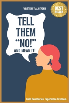 Paperback Tell Them No!: and Mean It! Book