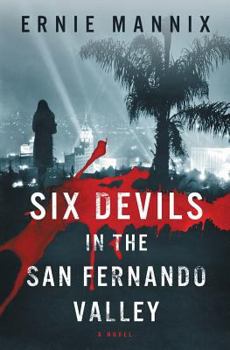 Paperback Six Devils In The San Fernando Valley Book
