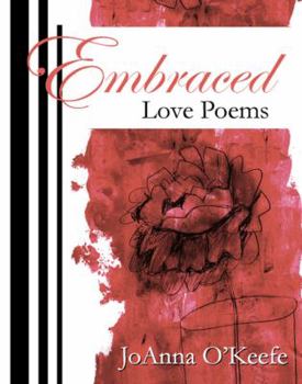 Hardcover Embraced, Love Poems Book