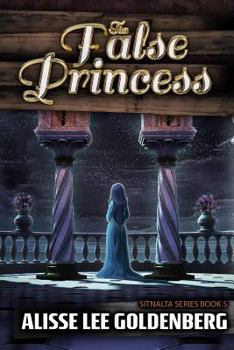 Paperback The False Princess: The Sitnalta Series Book 5 Book