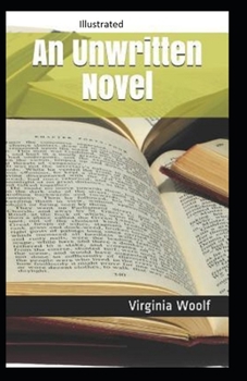 Paperback An Unwritten Novel Illustrated Book
