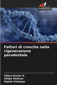 Paperback Fattori di crescita nella rigenerazione parodontale [Italian] Book