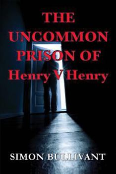 Paperback The Uncommon Prison of Henry V Henry Book