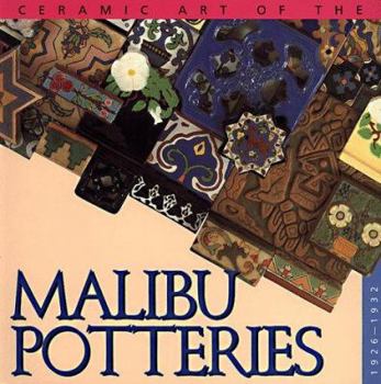 Ceramic Art of the Malibu Potteries 1926-1932