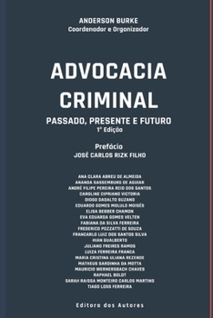 Paperback Advocacia Criminal: Passado, Presente e Futuro [Portuguese] Book