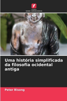 Paperback Uma história simplificada da filosofia ocidental antiga [Portuguese] Book