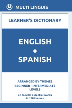 Paperback English-Spanish Learner's Dictionary (Arranged by Themes, Beginner - Intermediate Levels) Book