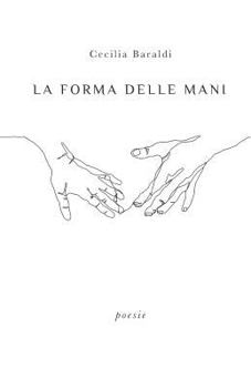 Paperback La Forma Delle Mani [Italian] Book