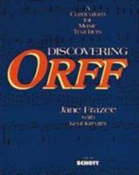 Paperback Discovering Orff: A Curriculum for Music Teachers Book