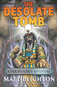 Paperback The Desolate Tomb: A Pick Your Path Adventure Book