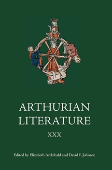 Arthurian Literature XXX - Book #30 of the Arthurian Literature