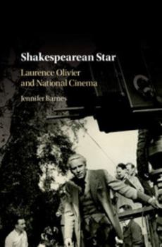 Hardcover Shakespearean Star: Laurence Olivier and National Cinema Book