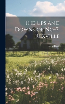 Hardcover The Ups and Downs of No-7, Rexville Book