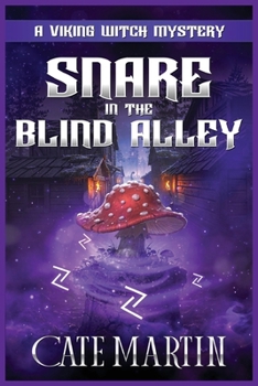 Snare in the Blind Alley : A Viking Witch Cozy Mystery