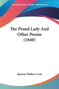 Paperback The Proud Lady And Other Poems (1840) Book