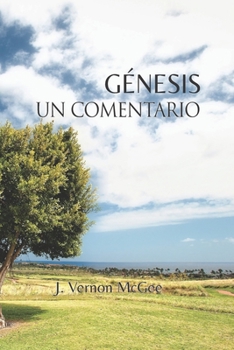 Paperback G?nesis Un Comentario [Spanish] Book