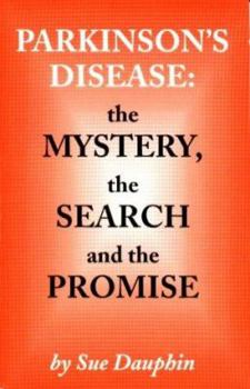 Paperback Parkinson's Disease: The Mystery, the Search and the Promise [Large Print] Book