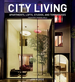 Paperback City Living: Apartments, Lofts, Studios, and Townhouses Book