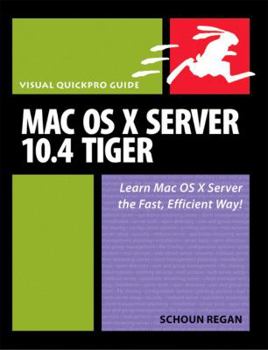 Paperback Mac OS X Server 10.4 Tiger: Visual Quickpro Guide Book