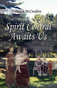 Paperback Spirit Central Awaits Us Book
