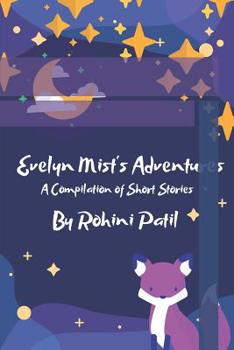 Paperback Evelyn Mist's Adventures: A compilation of short stories Book